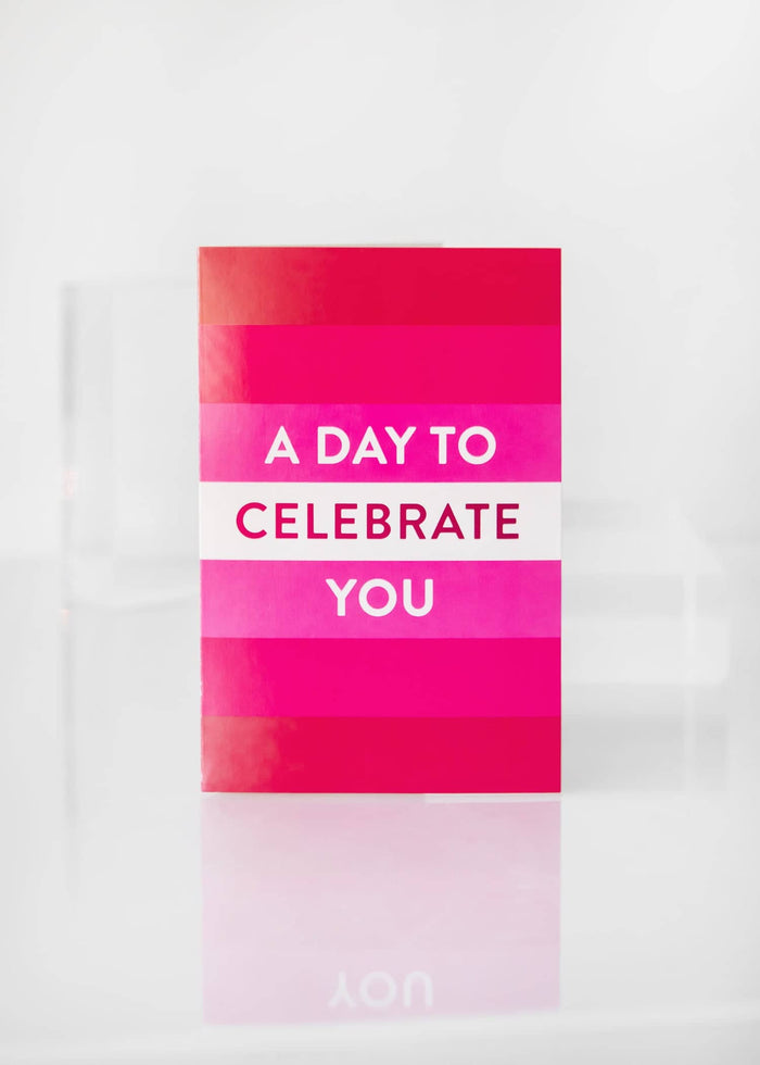 A Day to Celebrate You Greeting Card